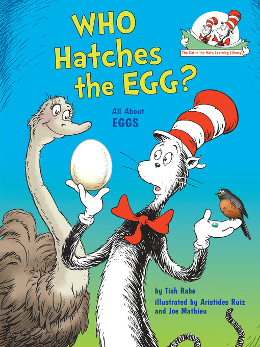 Title details for Who Hatches the Egg? All About Eggs by Tish Rabe - Available
